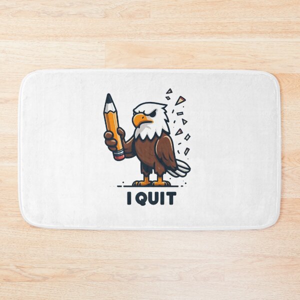 Item preview, A very angry eagle said: I QUIT designed and sold by perfect-radius.