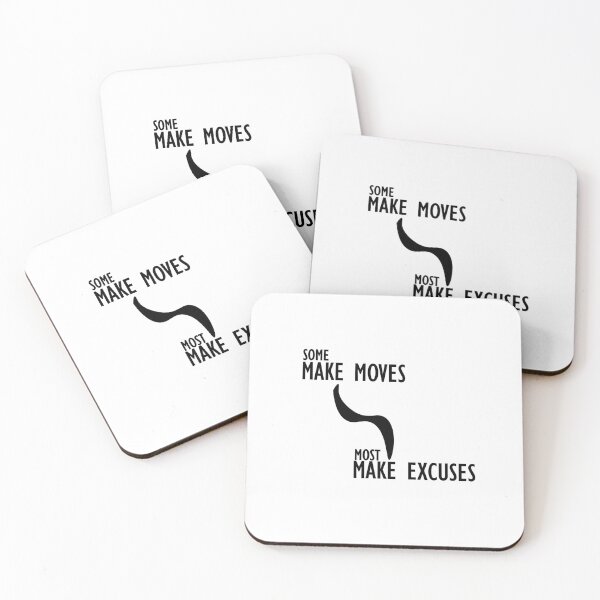 Item preview, Some make moves. Most make excuses. designed and sold by Positive Mindzet!.
