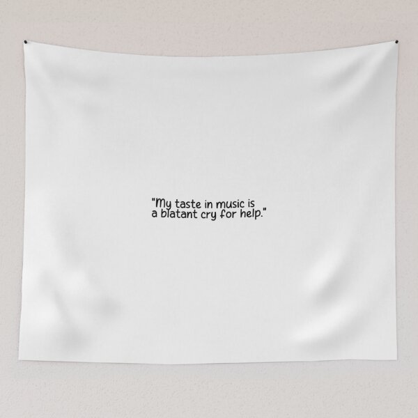 Item preview, "My taste in music is a blatant cry for help." designed and sold by onicaras.