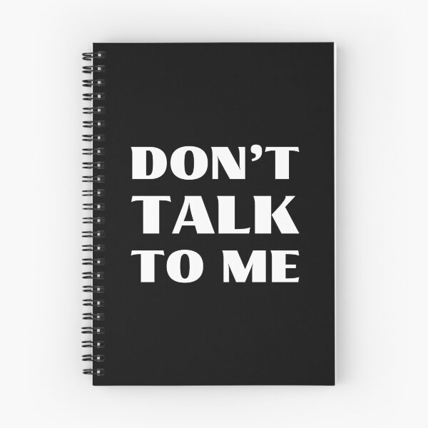 Item preview, Don't talk to me designed and sold by UnCoverDesign.