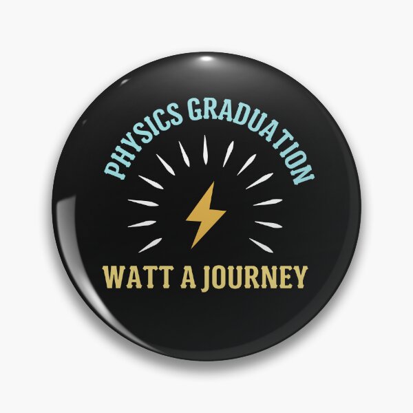Item preview, Physics Graduation Watt a Journey Physics Humor Gifts designed and sold by MomentumCloset.