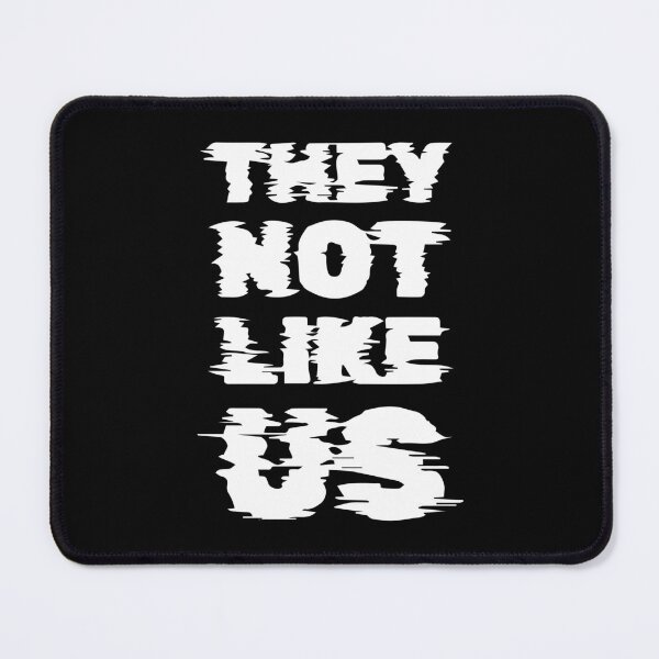 Item preview, They Not Like Us, Kendrick Lamar, Euphoria designed and sold by Hoahip.
