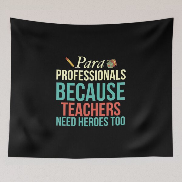 Item preview, Paraprofessionals Because Teachers Need Heroes Too: Funny School Paraprofessional Gift designed and sold by artzaka.