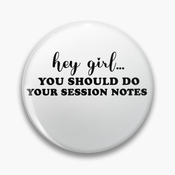 Item preview, Hey Girl You Should Do Your Session Notes designed and sold by artzaka.