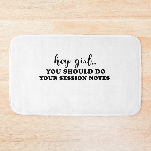 Item preview, Hey Girl You Should Do Your Session Notes designed and sold by artzaka.