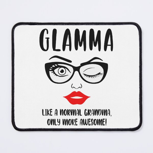Item preview, Glamma - Normal Grandma, Only more awesome designed and sold by Pokeytank.