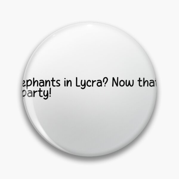 Item preview, Elephants in Lycra? Now thats a party! designed and sold by onicaras.