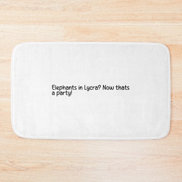 Item preview, Elephants in Lycra? Now thats a party! designed and sold by onicaras.