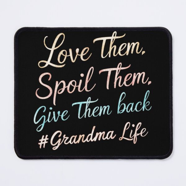 Item preview, Grandma Life, Love Them Spoil Them Give Them Back, Fun Grandparent Gift, Glitter Text designed and sold by RiffRaffGraffix.