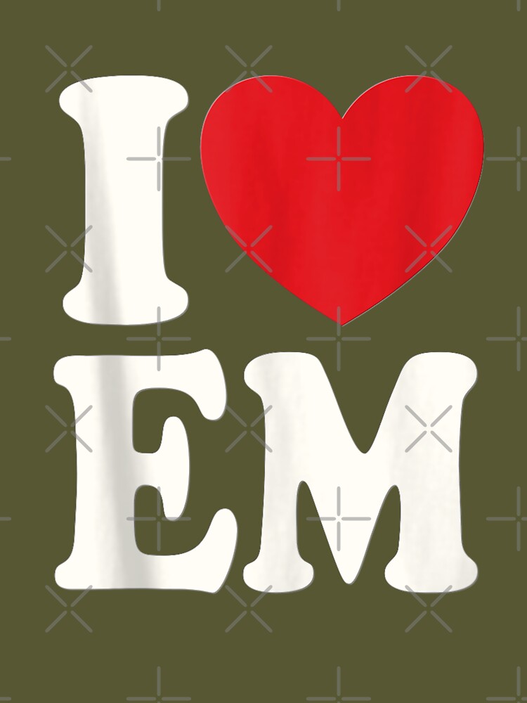 I Love E.M