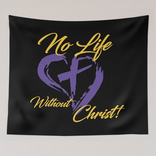 Item preview, No Life without Christ designed and sold by Pokeytank.