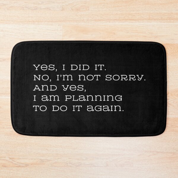 Item preview, Yes, I did it. No, I’m not sorry. And yes, I am planning to do it again. designed and sold by UnCoverDesign.