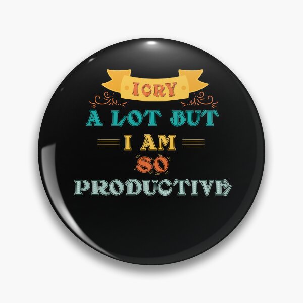 Item preview, i cry a lot but i am so productive designed and sold by tkhrbika.