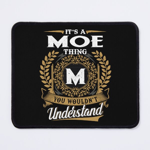Item preview, It Is A Moe Thing You Wouldnt Understand  designed and sold by Huck-me.