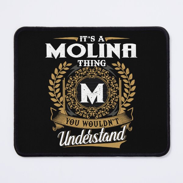 Item preview, It Is A Molina Thing You Wouldnt Understand  designed and sold by Huck-me.