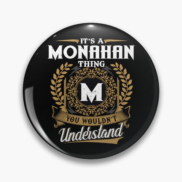 Artikelvorschau, Es ist eine Monahan-Sache, die Sie nicht verstehen würden entworfen und verkauft von Huck-me.