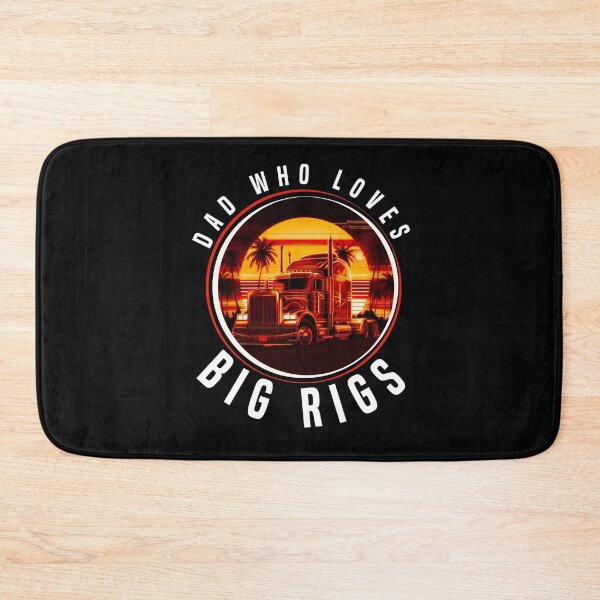 Item preview, dad who loves big rigs designed and sold by mwebba2005.