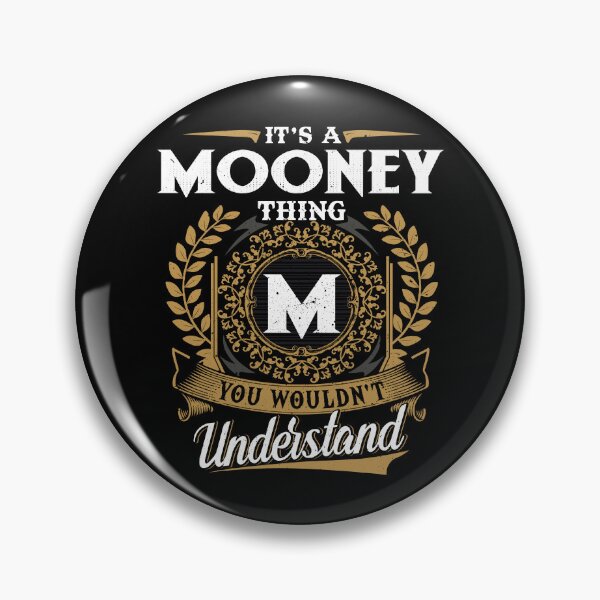 Item preview, It Is A Mooney Thing You Wouldnt Understand  designed and sold by Huck-me.
