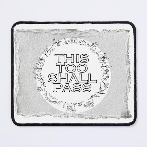 Item preview, This Too Shall Pass designed and sold by Jinester.