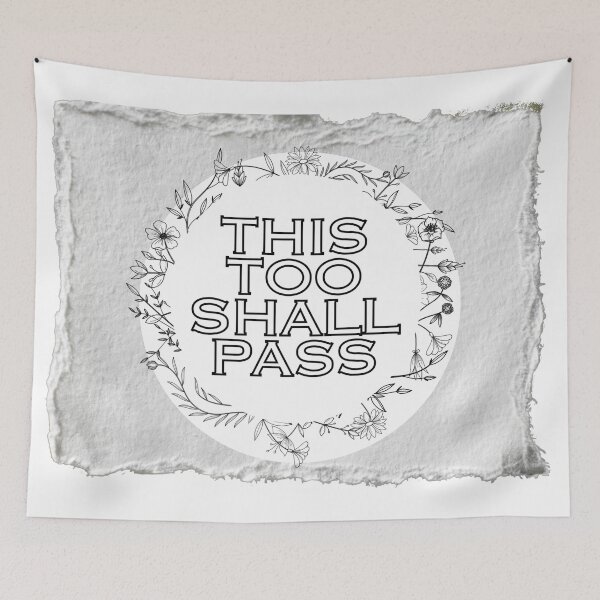 Item preview, This Too Shall Pass designed and sold by Jinester.