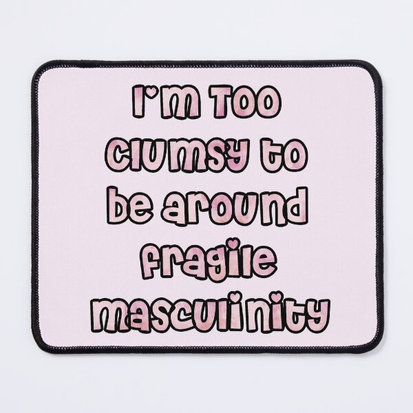Item preview, Fragile Masculinity designed and sold by Lil-Bit-Batty.
