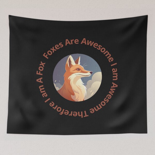 Item preview, Foxes are awesome I am awesome Proud and Confident Fox Design designed and sold by GGtiger.
