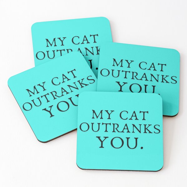 Item preview, My cat outranks you.  Period. designed and sold by Nurseganzaba.