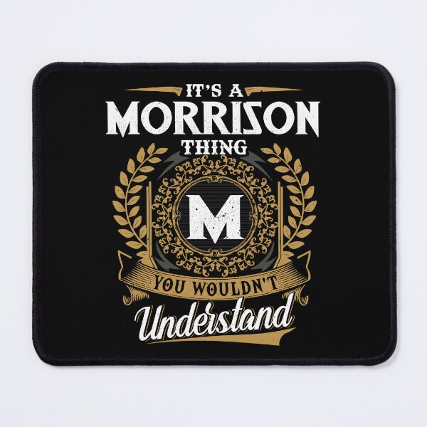 Item preview, It Is A Morrison Thing You Wouldnt Understand  designed and sold by Huck-me.