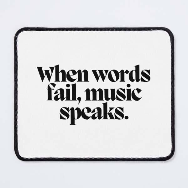 Item preview, When words fail, music speaks.  designed and sold by CharmStudio.