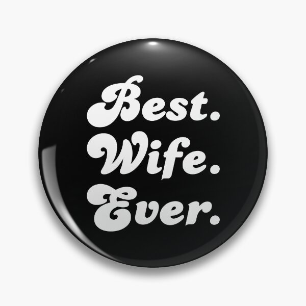 Item preview, Best Wife Ever designed and sold by TKsTees.
