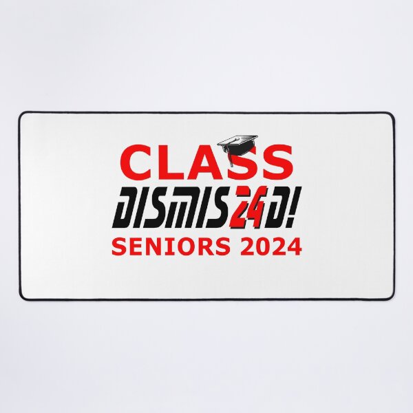 Item preview, Senior year graduation class 24 dismissed designed and sold by LaughingProf.