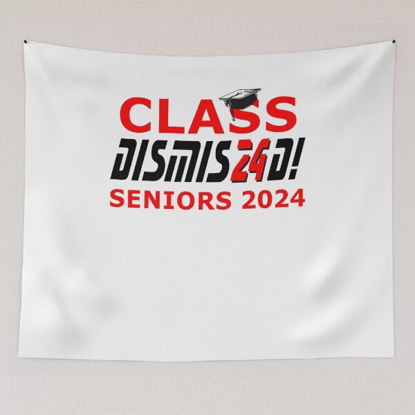 Item preview, Senior year graduation class 24 dismissed designed and sold by LaughingProf.