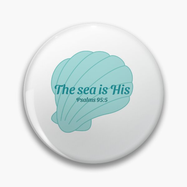 Item preview, The sea is His Psalm 95:5 Psalms 95:5 designed and sold by EnergizingEmily.