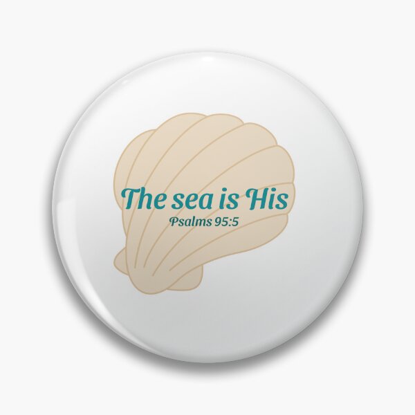 Item preview, The sea is His Psalm 95:5 Psalms 95:5 designed and sold by EnergizingEmily.