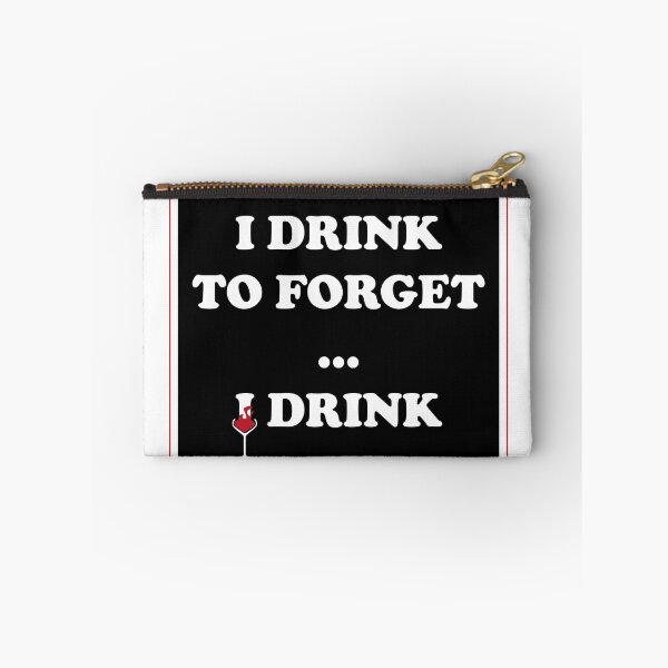 Item preview, I drink to forget I drink designed and sold by melissamaduka.