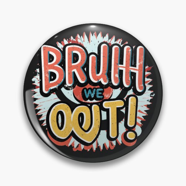 Item preview, Bruh We Out designed and sold by GadiDesignArt.