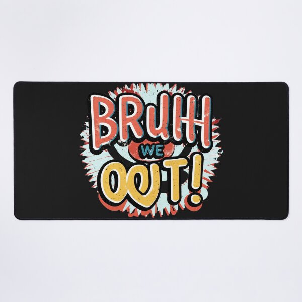 Item preview, Bruh We Out designed and sold by GadiDesignArt.