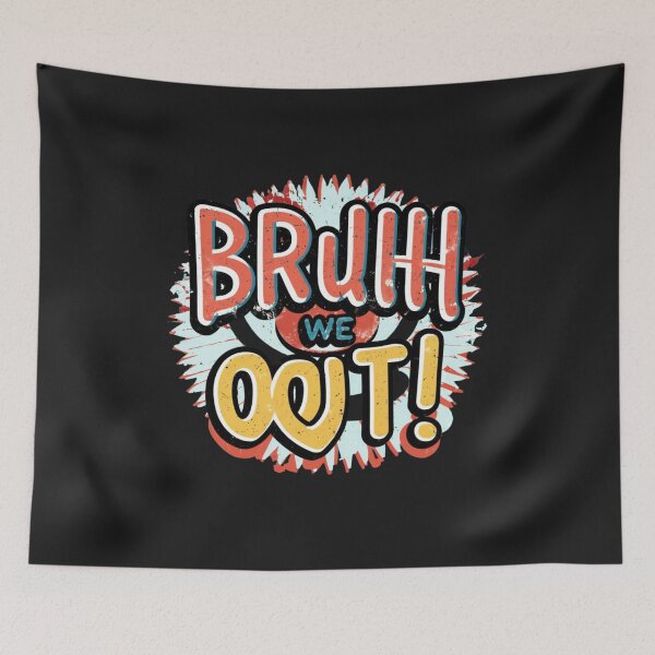 Item preview, Bruh We Out designed and sold by GadiDesignArt.