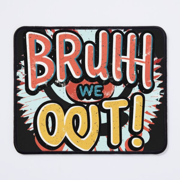 Item preview, Bruh We Out designed and sold by GadiDesignArt.