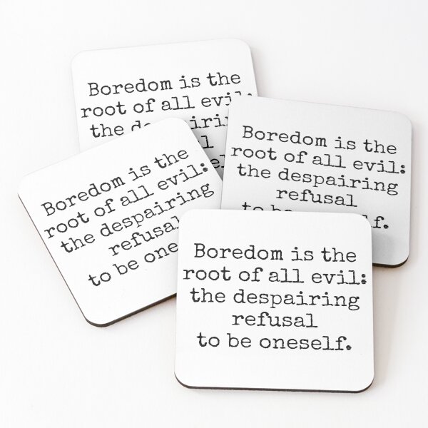 Item preview, Kierkegaard quotes - Boredom is the root of all evil designed and sold by Inspirationmotivation.
