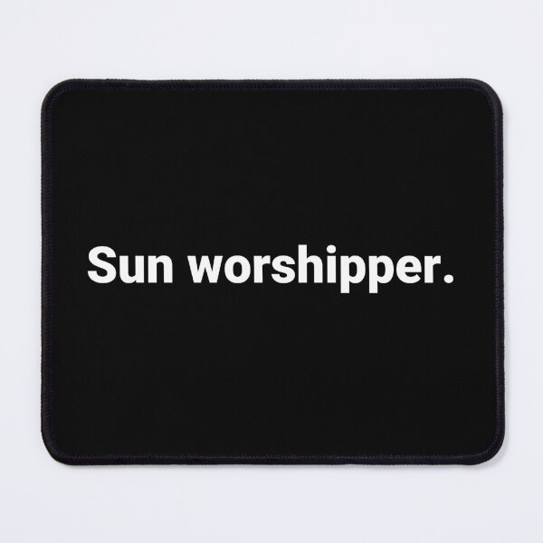 Item preview, Sun worshipper. designed and sold by Text-based T-Shirts and Gifts.