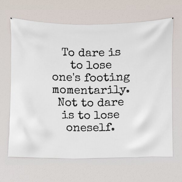Item preview, Kierkegaard quotes - Dare designed and sold by Inspirationmotivation.