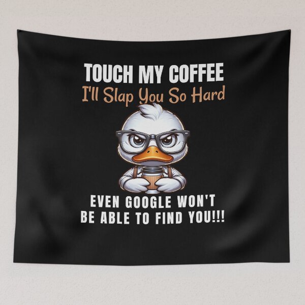 Item preview, Coffee Lover Touch My Coffee Funny Angry Duck  designed and sold by edesignprints.