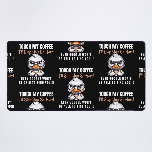 Item preview, Coffee Lover Touch My Coffee Funny Angry Duck designed and sold by edesignprints.