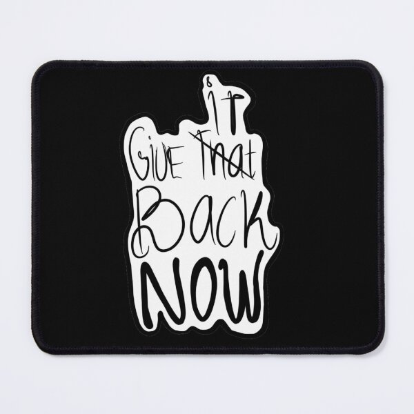 Item preview, Give it back now designed and sold by BloomingART88.