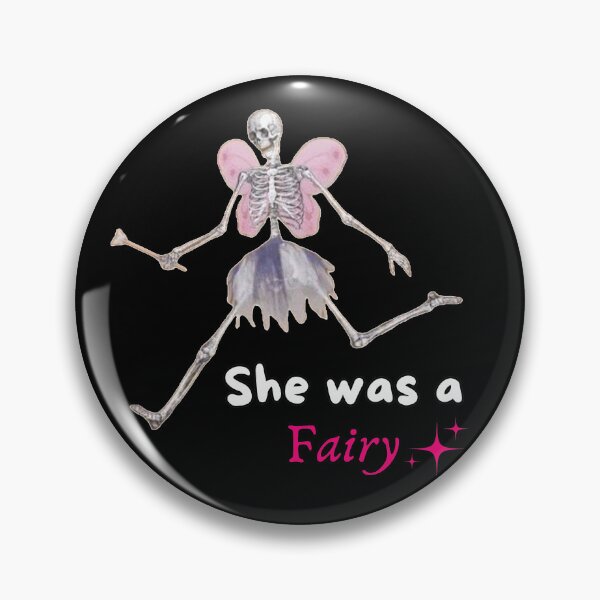 Item preview, She Was A Fairy - Cute FunnySkeleton Meme  designed and sold by Maviartig.