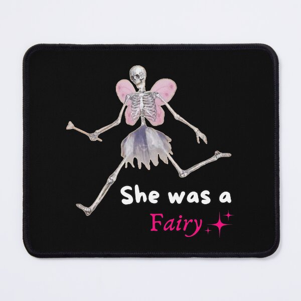 Item preview, She Was A Fairy - Cute FunnySkeleton Meme  designed and sold by Maviartig.