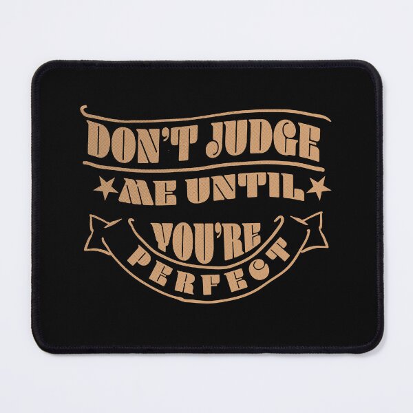 Item preview, Don't Judge designed and sold by John MacPherson Allan.