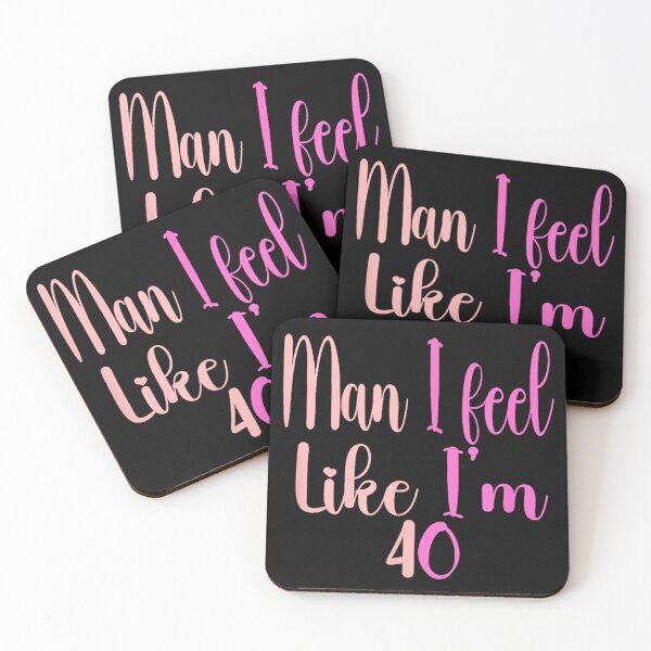 Item preview, Man I Feel Like I'm 40 designed and sold by skeastore.