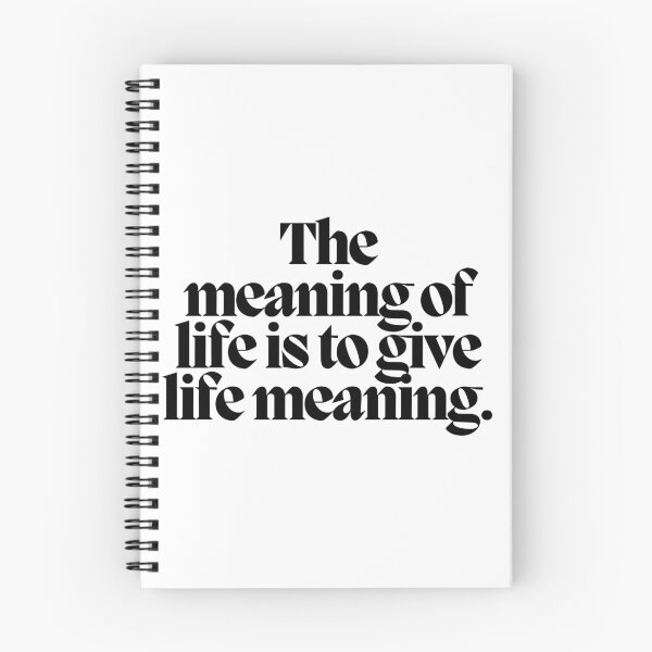 Item preview, The meaning of life is to give life meaning.  designed and sold by CharmStudio.